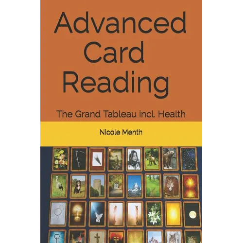 Advanced Card Reading: The Grand Tableau incl. Health