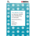 The Bera Guide to Mental Health and Wellbeing in Schools: Exploring Frontline Support in Educational Research and Practice