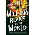 William Blake vs. the World
