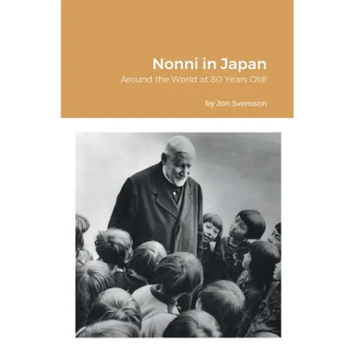 Nonni in Japan: Around the World at 80 Years Old!