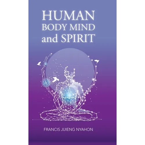 Human Body Mind and Spirit