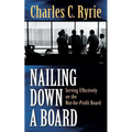 Nailing Down a Board: Serving Effectively on the Not-For-Profit Board