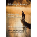 Wisdom for Parents: Key Ideas from Parent Educators
