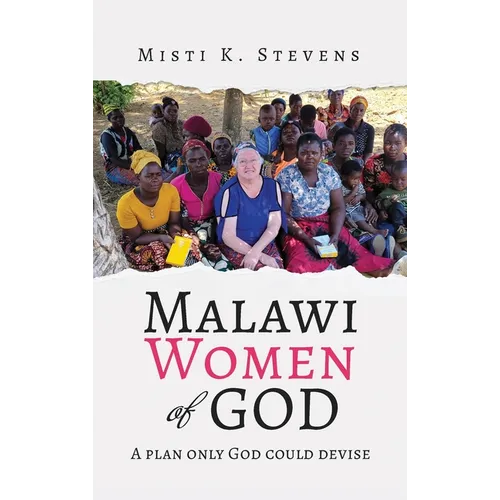 Malawi Women of God: A plan only God could devise
