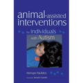 Animal-Assisted Interventions for Individuals with Autism