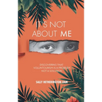 It's Not About Me - Paperback