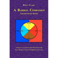 A Bardon Companion: A practical companion for the student of Franz Bardon's system of Hermetic initiation