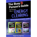 The Busy Person's Guide: The Complete Series on Energy Clearing