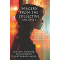 Imagery from the Collective: Volume 1: A Visual Argument for AI as a New Medium of Art