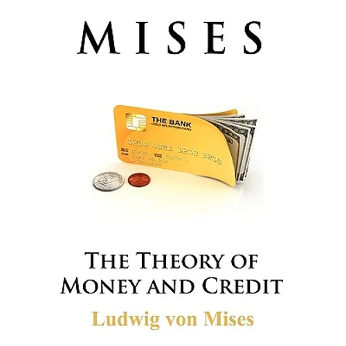 The Theory of Money and Credit