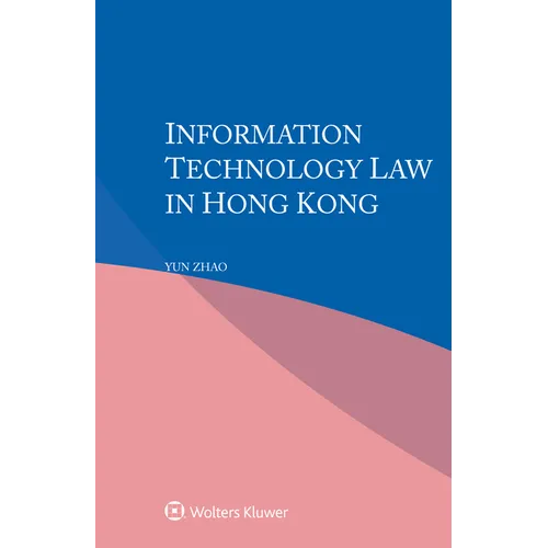 Information Technology Law in Hong Kong