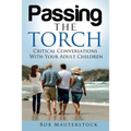 Passing the Torch: Critical Conversations With Your Adult Children