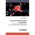 Autoencoder Neural Networks