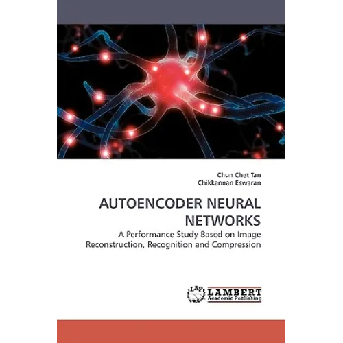 Autoencoder Neural Networks