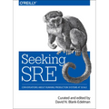 Seeking SRE: Conversations about Running Production Systems at Scale