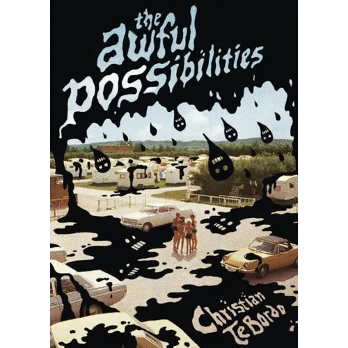 The Awful Possibilities