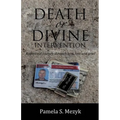 Death or Divine Intervention