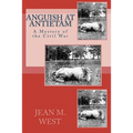 Anguish at Antietam: A Mystery of the Civil War