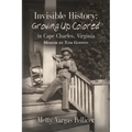 Invisible History: Growing Up Colored in Cape Charles, Virginia