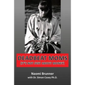 Deadbeat Moms (It's not just about money)