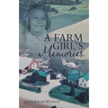 A Farm Girl's Memories