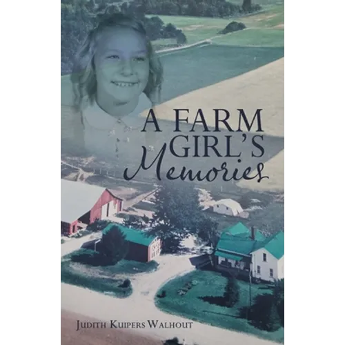 A Farm Girl's Memories