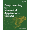 Deep Learning for Numerical Applications with SAS