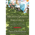 The Mighty Queens of Freeville: A Mother, a Daughter, and the Town That Raised Them
