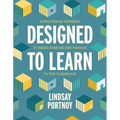 Designed to Learn: Using Design Thinking to Bring Purpose and Passion to the Classroom