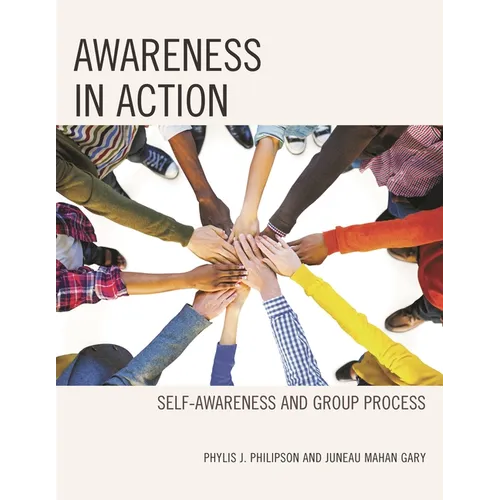 Awareness in Action: Self-Awareness and Group Process
