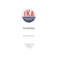 The IKA Story