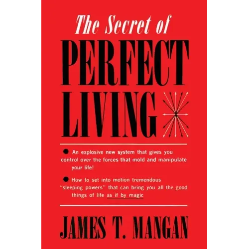 The Secret of Perfect Living