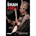 The Shah and I: The Confidential Diary of Iran's Royal Court, 1969-77