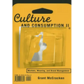 Culture and Consumption II: Markets, Meaning, and Brand Management