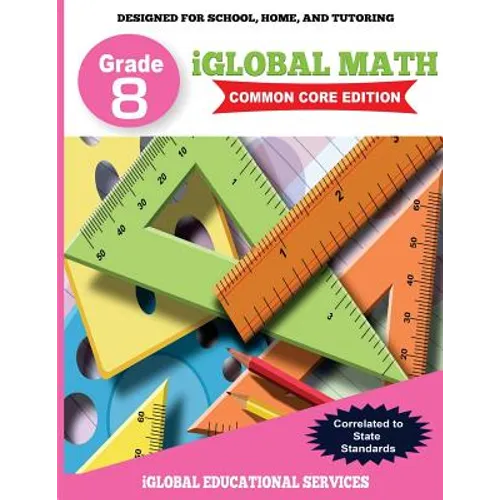 iGlobal Math, Grade 8 Common Core Edition: Power Practice for School, Home, and Tutoring
