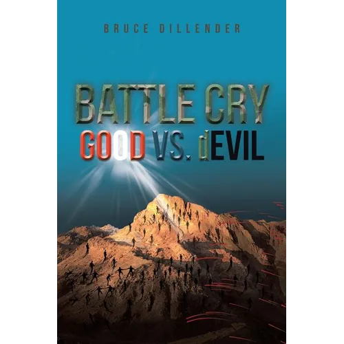 Battle Cry: GOOD vs. dEVIL
