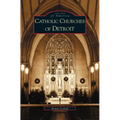 Catholic Churches of Detroit