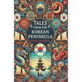 Tales from the Korean Peninsula