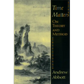 Time Matters: On Theory and Method