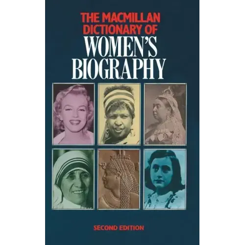 MacMillan Dictionary of Women's Biography