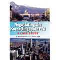 Negotiating the Korea-Singapore Fta: A Case Study