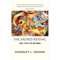 The Sacred Revival: Magic, Myth & the New Human