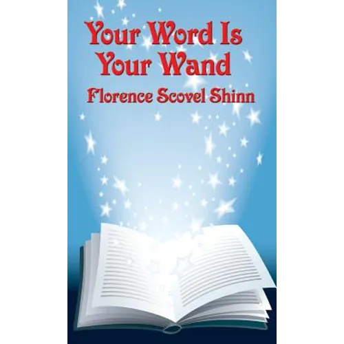 Your Word Is Your Wand: A New Thought Book