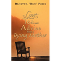 Love, Tea and Advice from a Dying Mother