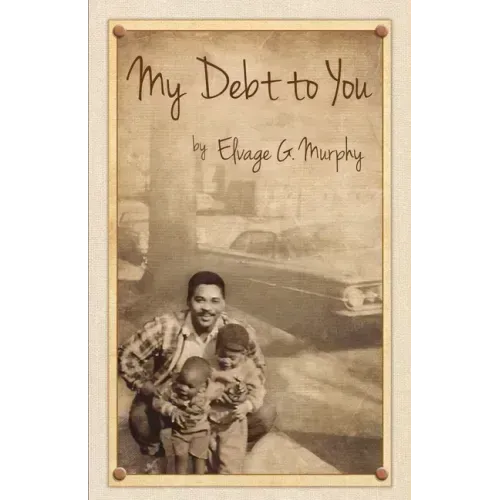 My Debt to You: A mother's vision, a father's passion