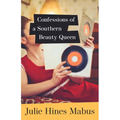 Confessions of a Southern Beauty Queen