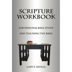Scripture Workbook: For Personal Bible Study and Teaching the Bible - Paperback