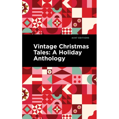 Vintage Christmas Tales: A Holiday Anthology