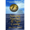 Morning Has Been All Night Coming: A Journey of self-discovery