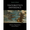Tintoretto's Difference: Deleuze, Diagrammatics and Art History